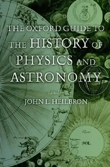 Cover of The Oxford Guide to the History of Physics and Astronomy