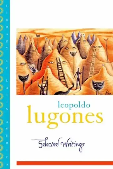 Cover of Leopold Lugones--Selected Writings