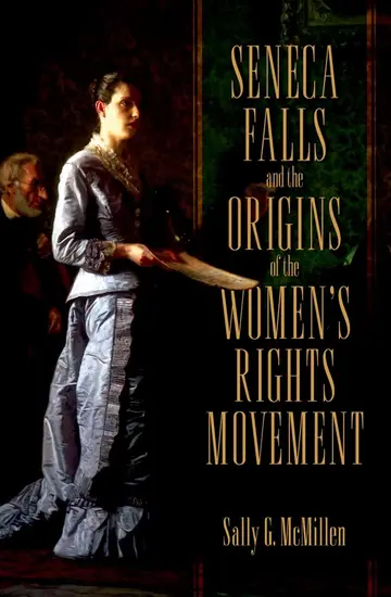 Cover of Seneca Falls and the Origins of the Women's Rights Movement