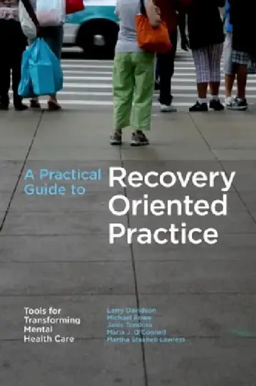 Cover of A Practical Guide to Recovery-Oriented Practice