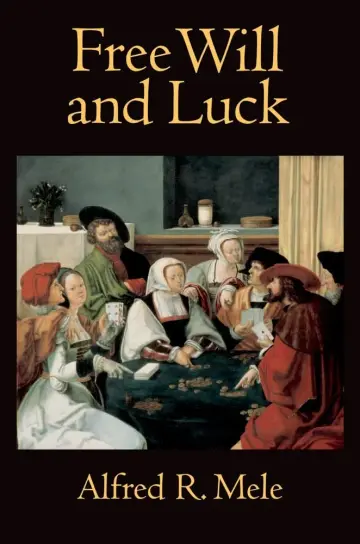 Cover of Free Will and Luck