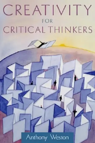 Cover of Creativity for Critical Thinkers