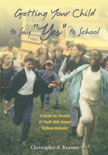 Cover of Getting Your Children to Say "Yes" to School