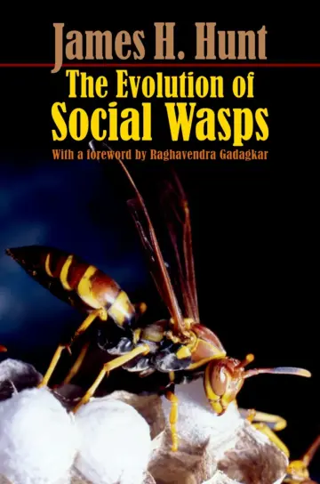 Cover of The Evolution of Social Wasps