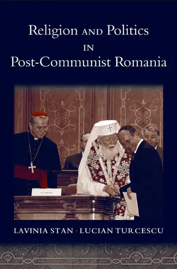 Cover of Religion and Politics in Post-Communist Romania