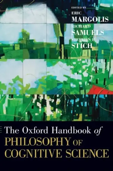 Cover of Oxford Handbook of Philosophy of Cognitive Science