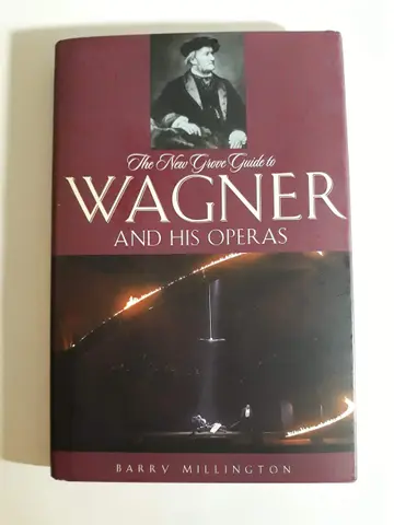 Cover of The New Grove Guide to Wagner and His Operas