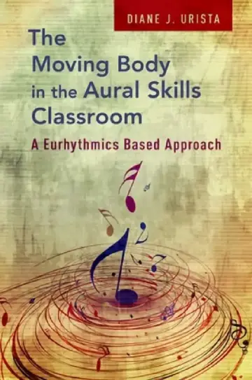 Cover of Moving Body in the Aural Skills Classroom