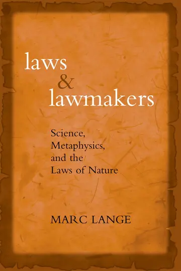Cover of Laws and Lawmakers Science, Metaphysics, and the Laws of Nature
