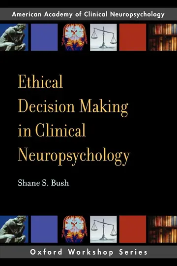 Cover of Ethical Decision-Making in Clinical Neuropsychology