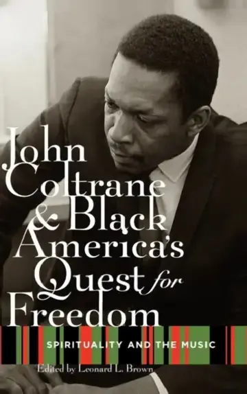 Cover of John Coltrane and Black America's Quest for Freedom
