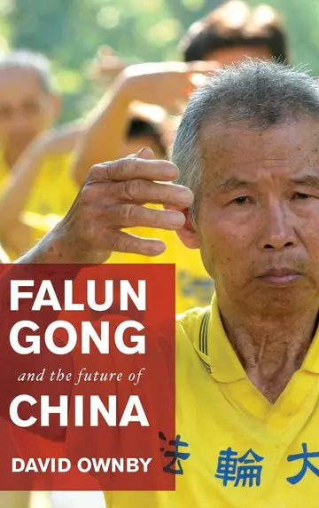 Cover of Falun Gong and the Future of China