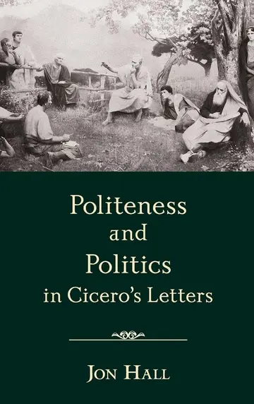 Cover of Politeness and Politics in Cicero's Letters