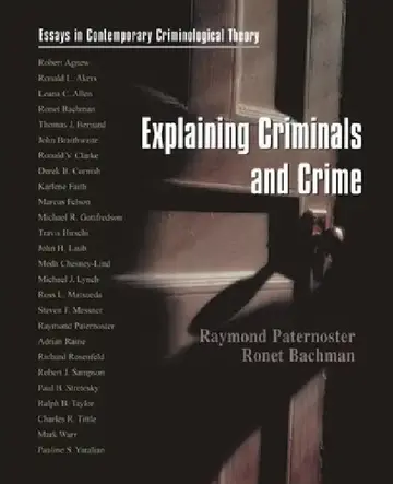 Cover of Explaining Criminals and Crime