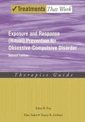 Cover of Exposure and Response (Ritual) Prevention for Obsessive-Compulsive Disorder