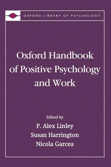 Cover of Oxford Handbook of Positive Psychology and Work