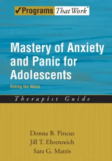 Cover of Mastery of Anxiety and Panic for Adolescents