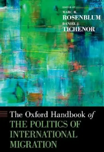 Cover of Oxford Handbook of the Politics of International Migration