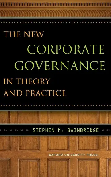 Cover of The New Corporate Governance in Theory and Practice