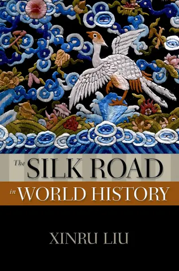 Cover of The Silk Road in World History