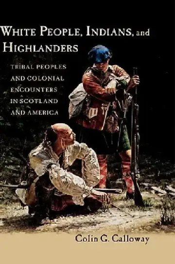 Cover of White People, Indians, and Highlanders