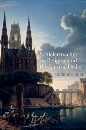 Cover of Schleiermacher on Religion and the Natural Order
