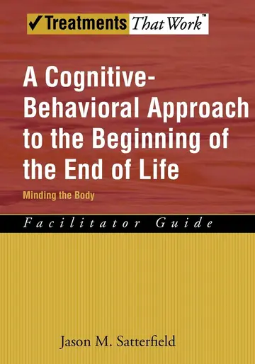Cover of A Cognitive-Behavioral Approach to the Beginning of the End of Life