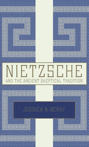 Cover of Nietzsche and the Ancient Skeptical Tradition