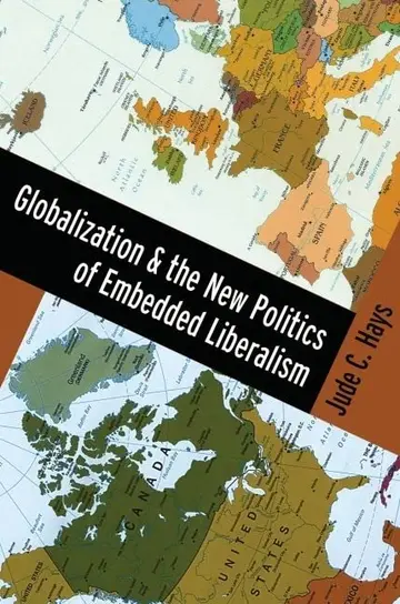 Cover of Globalization and the New Politics of Embedded Liberalism