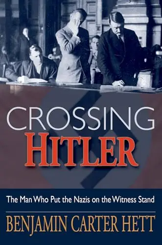 Cover of Crossing Hitler the man who put the Nazis on the witness stand
