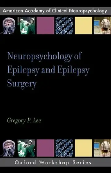 Cover of Neuropsychology of Epilepsy and Epilepsy Surgery