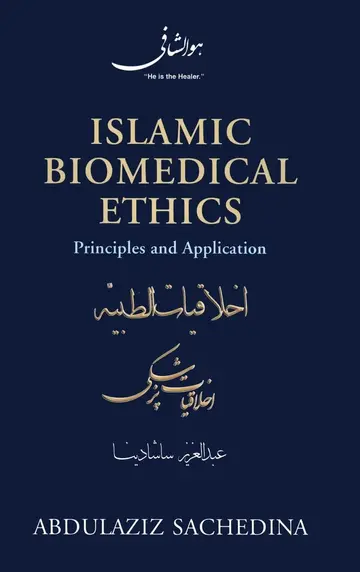 Cover of Islamic Biomedical Ethics Principles and Application