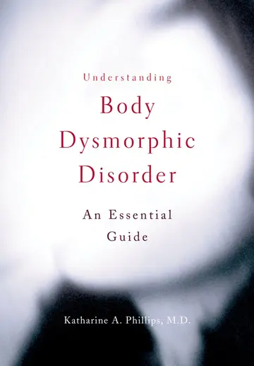 Cover of Understanding Body Dysmorphic Disorder
