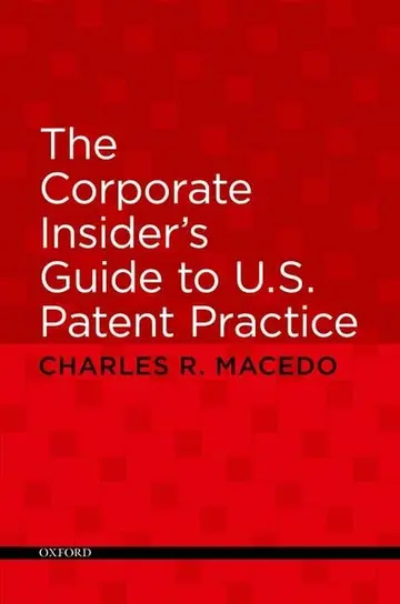 Cover of The Corporate Insider's Guide to U.S. Patent Practice