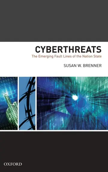 Cover of Cyber Threats the Emerging Fault Lines of the Nation State