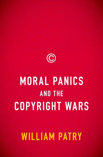 Cover of Moral Panics and the Copyright Wars