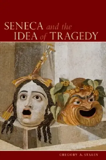 Cover of Seneca and the Idea of Tragedy