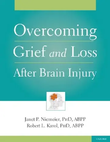 Cover of Overcoming Grief and Loss After Brain Injury