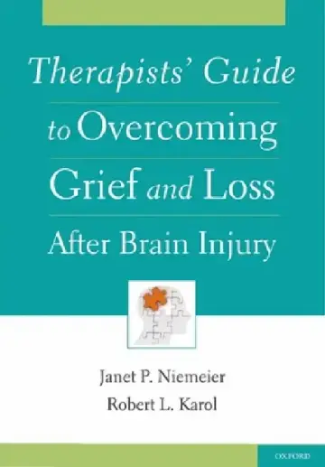 Cover of Therapists' Guide to Overcoming Grief and Loss After Brain Injury