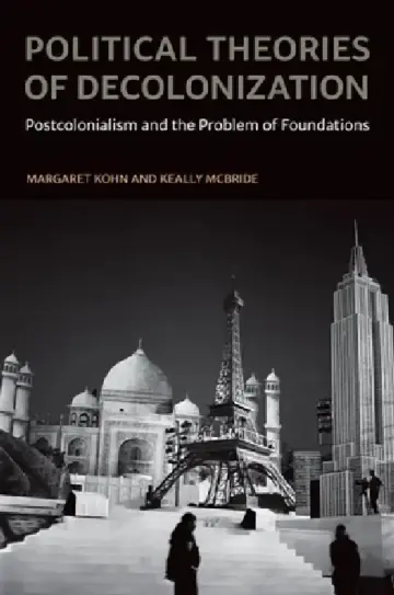 Cover of Political Theories of Decolonization
