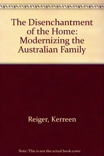 Cover of The Disenchantment of the Home