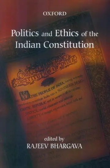 Cover of Politics and Ethics of the Indian Constitution