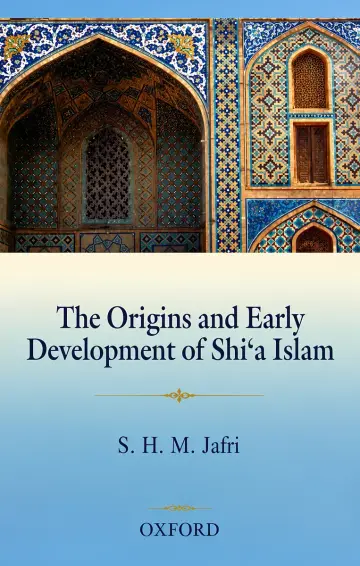 Cover of The Origins and Early Development of Shi'a Islam