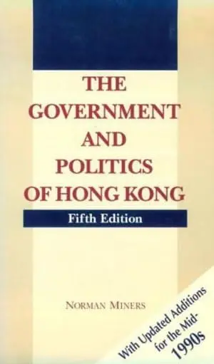 Cover of The Government and Politics of Hong Kong