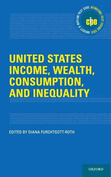 Cover of United States Income, Wealth, Consumption, and Inequality