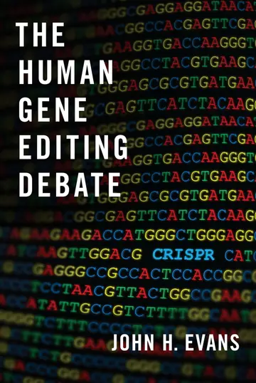 Cover of The Human Gene Editing Debate