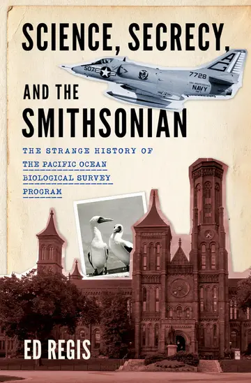 Cover of Science, Secrecy, and the Smithsonian