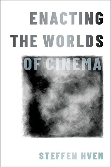 Cover of Enacting the Worlds of Cinema