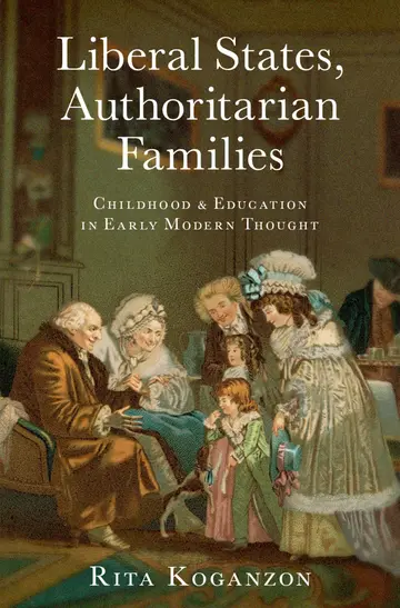 Cover of Liberal States, Authoritarian Families