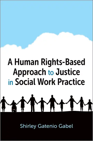 Cover of A Human Rights-Based Approach to Justice in Social Work Practice